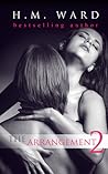 The Arrangement 2 by H.M. Ward