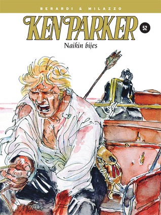 Ken Parker: Naikin bijes (Ken Parker #52)