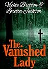 The Vanished Lady by Vickie Britton