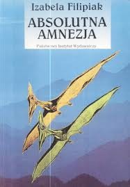 Absolutna amnezja (Polish Edition)