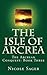 The Isle of Arcrea (The Arc...