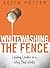 Whitewashing the Fence by Keith Potter