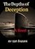 The Depths of Deception by Ian  Fraser