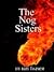 The Nog Sisters by Ian  Fraser