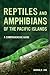 Reptiles and Amphibians of ...