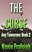 Any Tomorrow: The Curse (An...