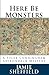 Here Be Monsters (Tyler Cunningham, #1)