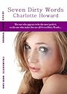 Seven Dirty Words by Charlotte V. Howard
