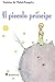 Il piccolo principe by Antoine de Saint-Exupéry Il piccolo principe by Antoine de Saint-Exupéry