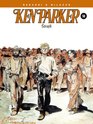 Ken Parker: Štrajk (Ken Parker #58)