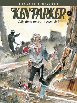 Ken Parker: Gdje titani umiru - Ledeni dah (Ken Parker #61)