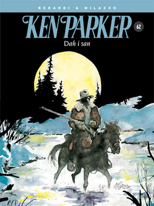 Ken Parker: Dah i san (Ken Parker #62)