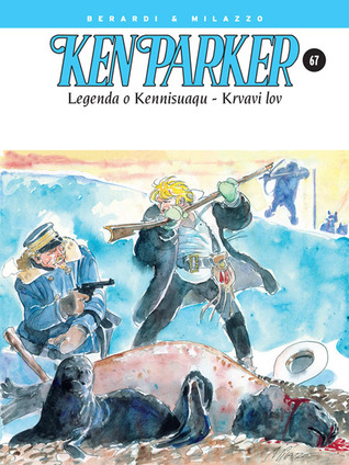 Ken Parker: Legenda o Kenissuaqu - Krvavi lov (Ken Parker Magazine #12-13)