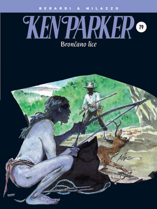 Ken Parker: Brončano lice (Ken Parker Speciale #4)