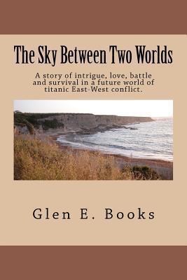 The Sky Between Two Worlds