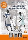 La Couleur des sentiments by Kathryn Stockett