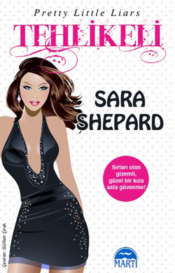Tehlikeli (Pretty Little Liars, #6)