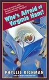 Who's Afraid of Virginia Ham? (Chas Wheatley, #3) Who's Afraid of Virginia Ham? (Chas Wheatley, #3)