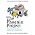 The Phoenix Project: A Nove...