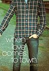 When Love Comes to Town by Tom Lennon