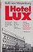 Hotel Lux by Ruth von Mayenburg