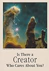 Is There a Creator Who Cares About you?