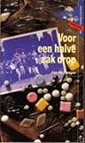 Voor een halve zak drop