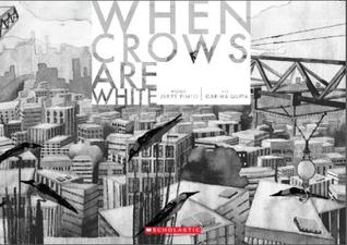 When Crows Are White (Unknown Binding)