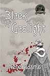 Black by Gaslight by Nene Adams
