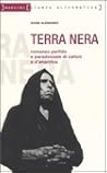 Terra nera. Romanzo perfido e paradossale di cafoni e d'anarchia