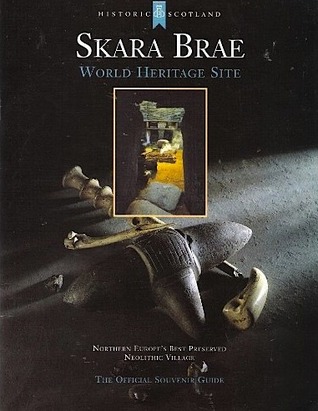 Skara Brae : Northern Europe's Best Preserved Neolithic Village (Paperback)