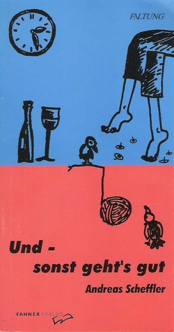 Und, sonst geht's gut? (Paperback)