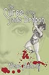 The Curse of the Jade Dragon by Nene Adams