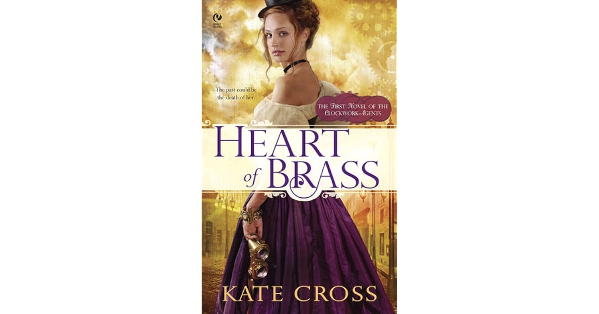 Heart of Brass (Clockwork Agents, 1) by Kate Cross