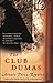The Club Dumas by Arturo Pérez-Reverte