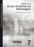 Un po' di foschia sul Kilimangiaro. 1 Racconto minimalista da 9 fermate (Subway 2010, #7)