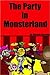 The Party In Monsterland