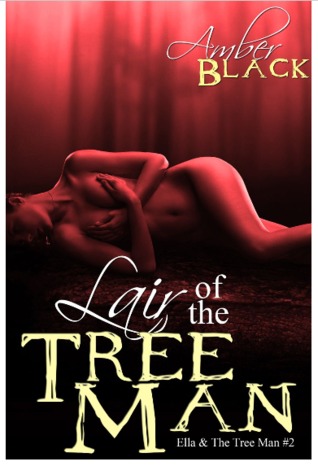 Lair of the Tree Man (Forest Monster Sex - Ella & The Tree Man)