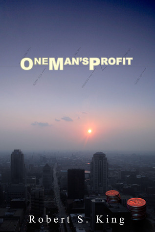 One Man's Profit