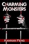 Charming Monsters by Kannan Feng
