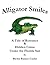 Alligator Smiles: A Tale of Romance & Hidden Crime Under the Florida Sun