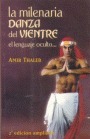 La Milenaria Danza del Vientre (Paperback)