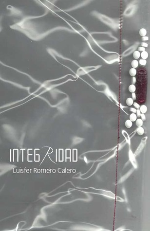 Portada de Integridad, de Luisfer Romero Calero