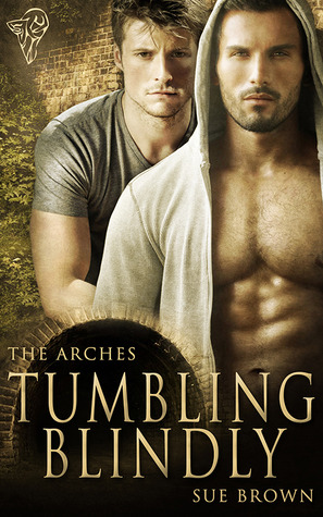 Tumbling Blindly (The Arches, #1)