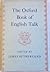 The Oxford Book of English Talk