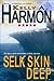 Selk Skin Deep by Kelly A. Harmon