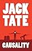 Causality by Jack Tate