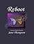 Reboot A Novel of Bipolar D...