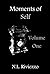 Moments of Self: Volume One