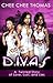 Divas A Twisted Story of Love, Lust  & Lies